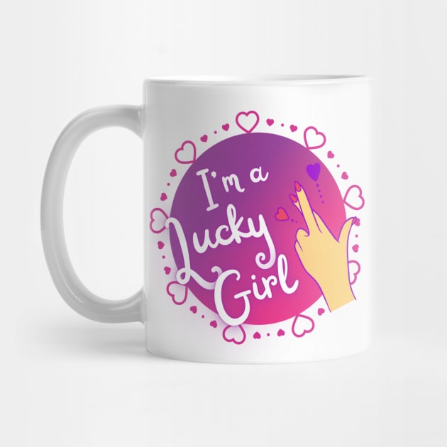 I'm a Lucky Girl! #12 by Mazzlo Shop